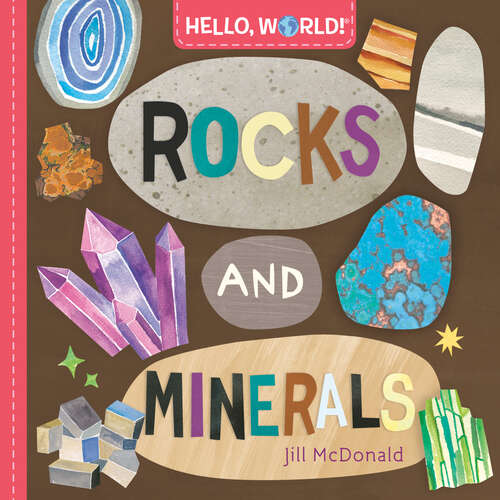 Book cover of Hello, World! Rocks and Minerals (Hello, World!)