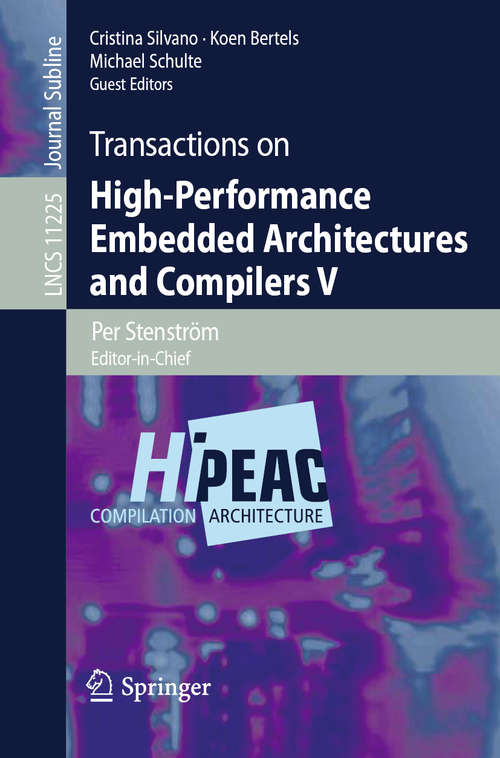 Book cover of Transactions on High-Performance Embedded Architectures and Compilers V (1st ed. 2019) (Lecture Notes in Computer Science #11225)