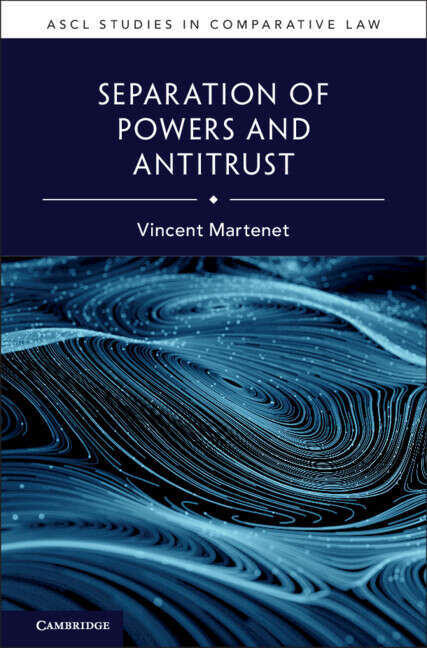 Book cover of ASCL Studies in Comparative Law: Separation of Powers and Antitrust