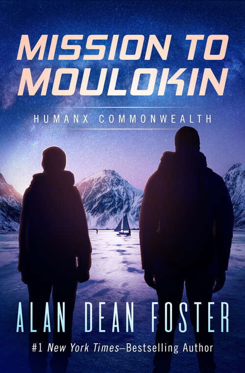 Book cover of Mission to Moulokin: Icerigger, Mission To Moulokin, And The Deluge Drivers (Humanx Commonwealth)