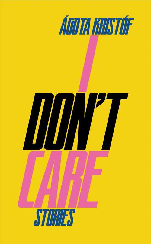 Book cover of I Don't Care