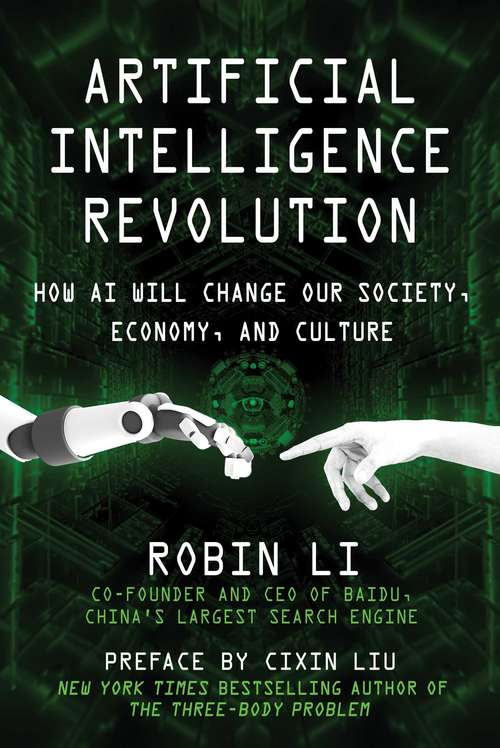 Book cover of Artificial Intelligence Revolution: How AI Will Change our Society, Economy, and Culture