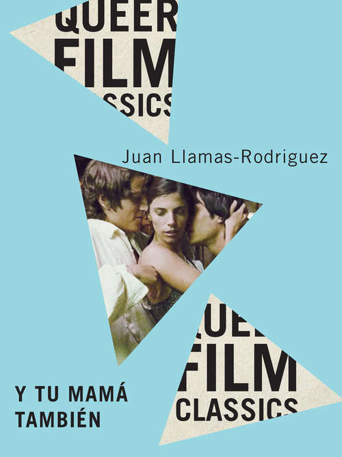 Book cover of Y Tu Mamá También (Queer Film Classics)