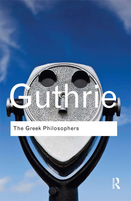 Book cover of The Greek Philosophers: from Thales to Aristotle (Routledge Classics)