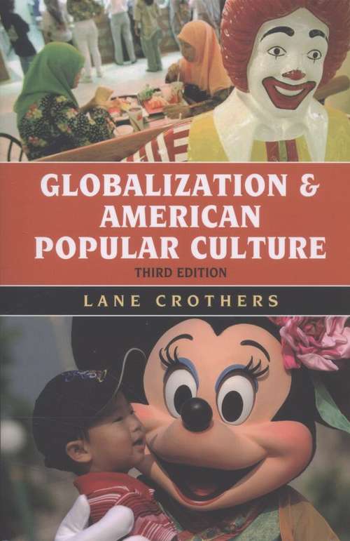 Book cover of Globalization and American Popular Culture (Globalization)