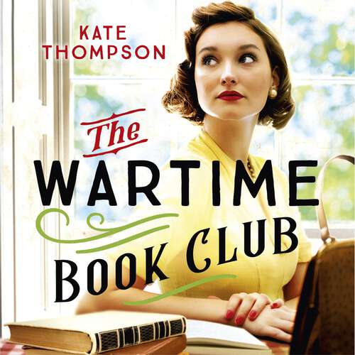 Book cover of The Wartime Book Club: the heart-warming and inspiring new novel of love, bravery and resistance in WW2