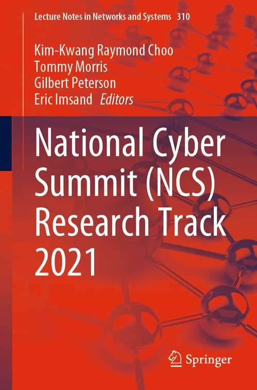Book cover of National Cyber Summit (1st ed. 2022) (Lecture Notes in Networks and Systems #310)