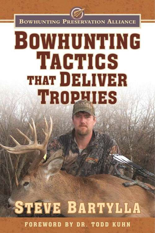 Book cover of Bowhunting Tactics That Deliver Trophies: A Guide to Finding and Taking Monster Whitetail Bucks