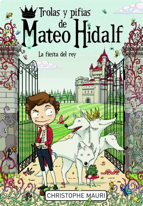 Book cover of Trolas y pifias de Mateo Hidalf. La fiesta del rey