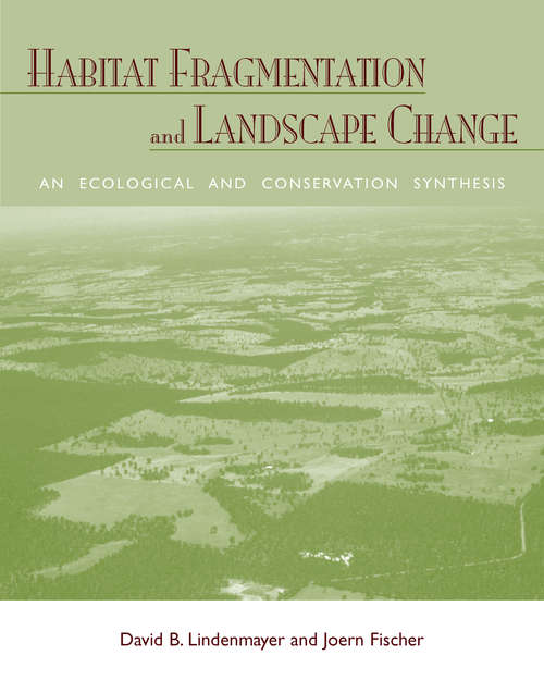 Book cover of Habitat Fragmentation and Landscape Change: An Ecological and Conservation Synthesis