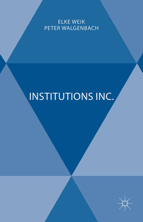 Book cover of Institutions Inc. (1st ed. 2016)