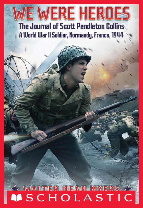 Book cover of We Were Heroes: The Journal of Scott Pendleton Collins, a World War II Soldier