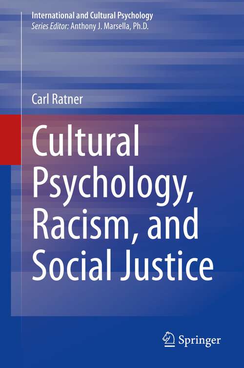 Book cover of Cultural Psychology, Racism, and Social Justice (1st ed. 2022) (International and Cultural Psychology)