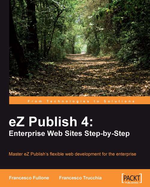 Book cover of eZ Publish 4: Enterprise Web Sites Step-by-Step