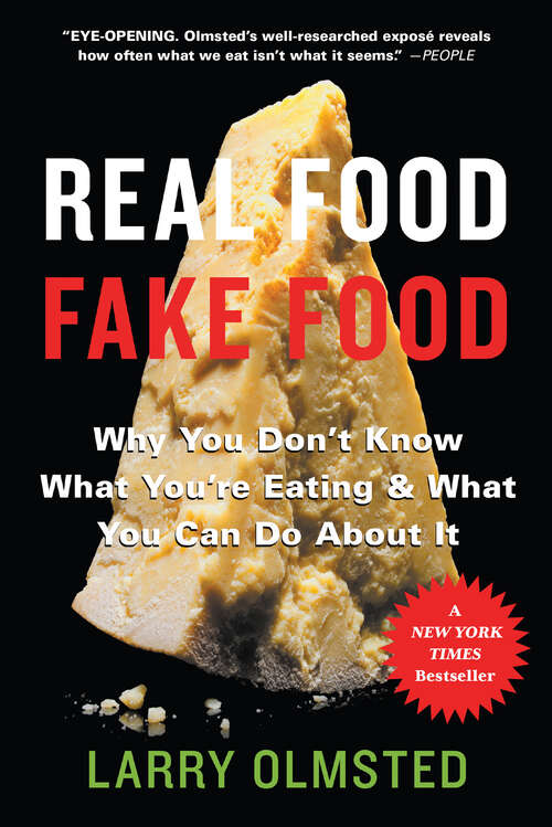 Book cover of Real Food/Fake Food: Why You Don't Know What You're Eating and What You Can Do About It