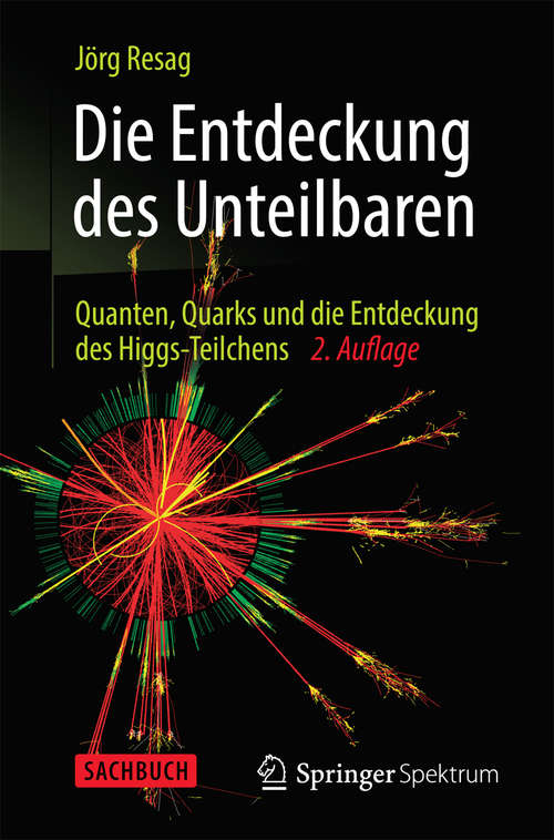 Book cover of Die Entdeckung des Unteilbaren