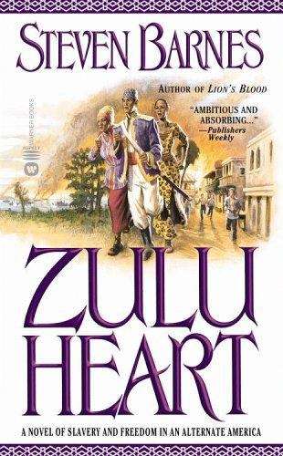 Book cover of Zulu Heart: A Novel of Slavery and Freedom in an Alternate America