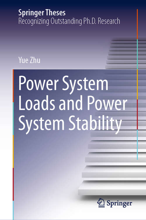 Book cover of Power System Loads and Power System Stability (1st ed. 2020) (Springer Theses)