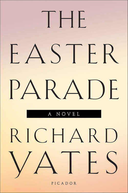 Book cover of The Easter Parade: A Novel