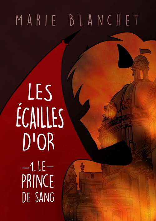 Book cover of Les Écailles d'Or: Le Prince de Sang