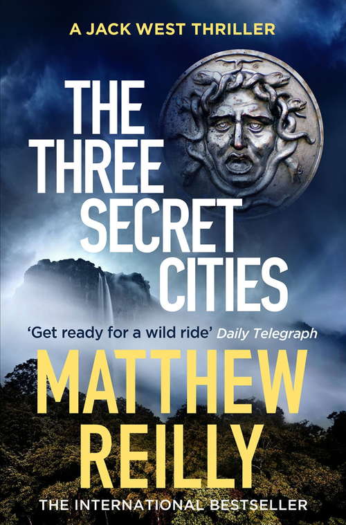 Book cover of The Three Secret Cities (Jack West Series)