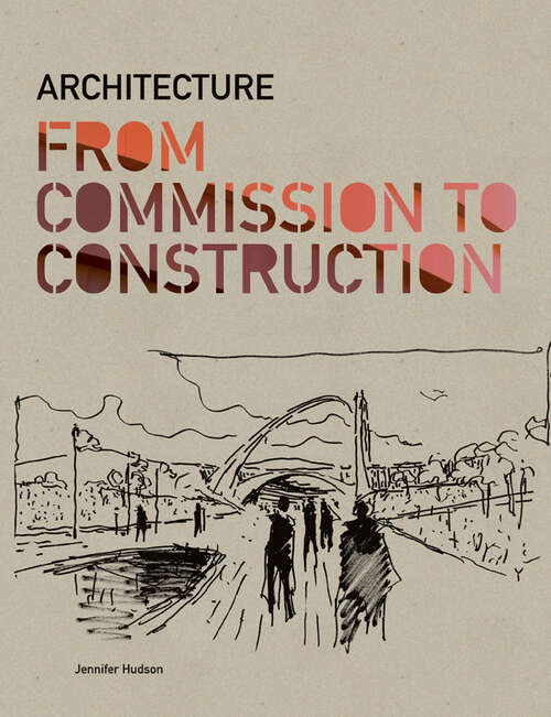 Book cover of Architecture from Commission to Construction