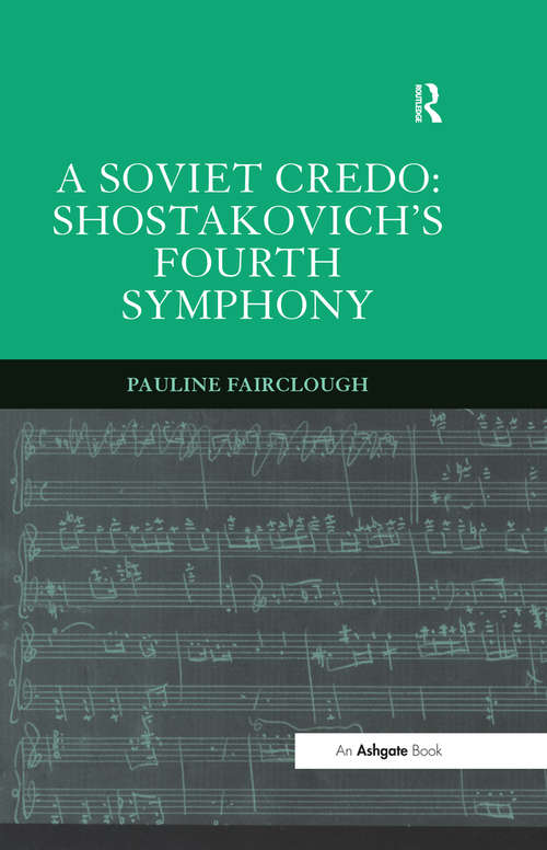 Book cover of A Soviet Credo: Shostakovich's Fourth Symphony