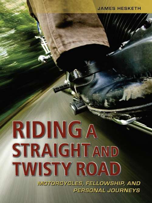 Book cover of Riding a Straight and Twisty Road