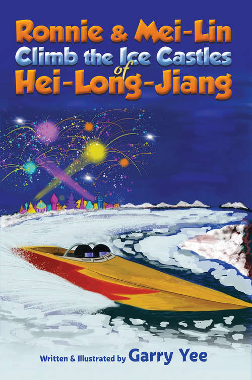 Book cover of Ronnie & Mei-Lin Climb the Ice Castles of Hei-Long-Jiang