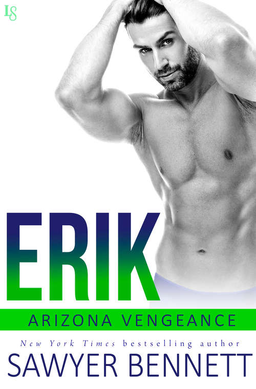 Book cover of Erik: An Arizona Vengeance Novel (Arizona Vengeance #2)