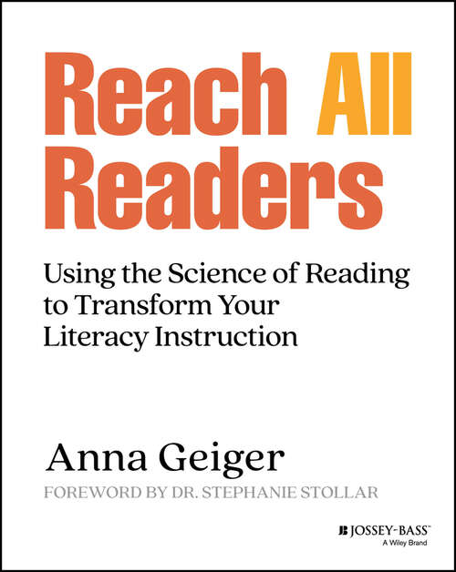 Book cover of Reach All Readers: Using the Science of Reading to Transform Your Literacy Instruction