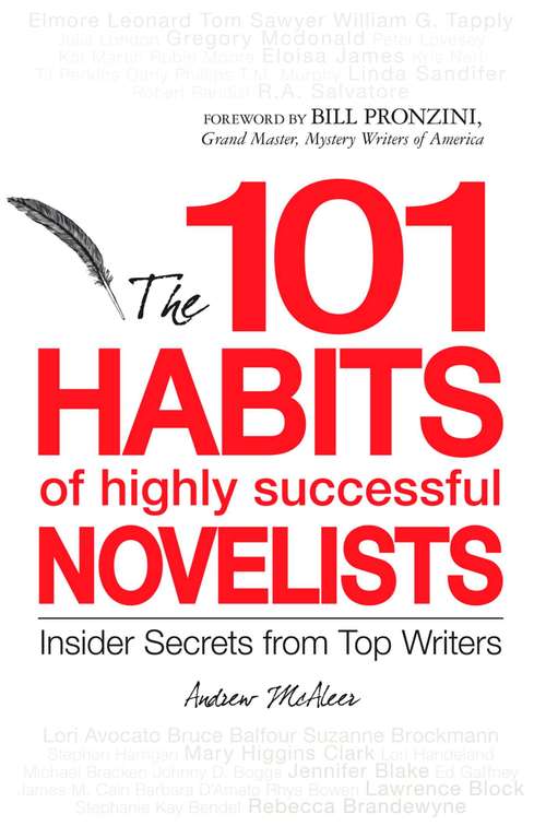 Book cover of 101 Habits of Highly Successful Novelists: Insider Secrets from Top Writers