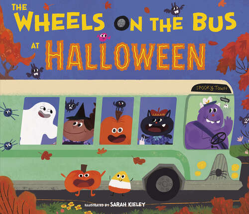 Book cover of The Wheels on the Bus at Halloween