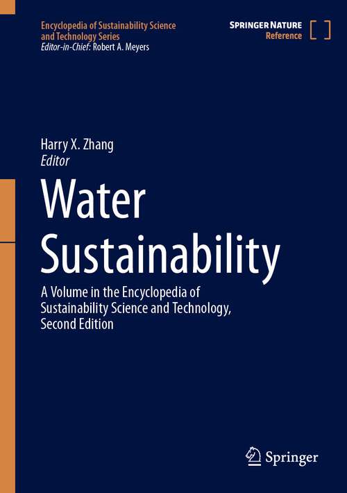 Book cover of Water Sustainability (1st ed. 2023) (Encyclopedia of Sustainability Science and Technology Series)