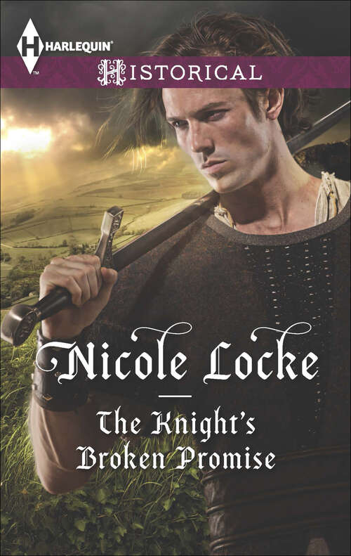 Book cover of The Knight's Broken Promise: Breaking The Rake's Rules Taming His Viking Woman The Knight's Broken Promise (Lovers and Legends #1)