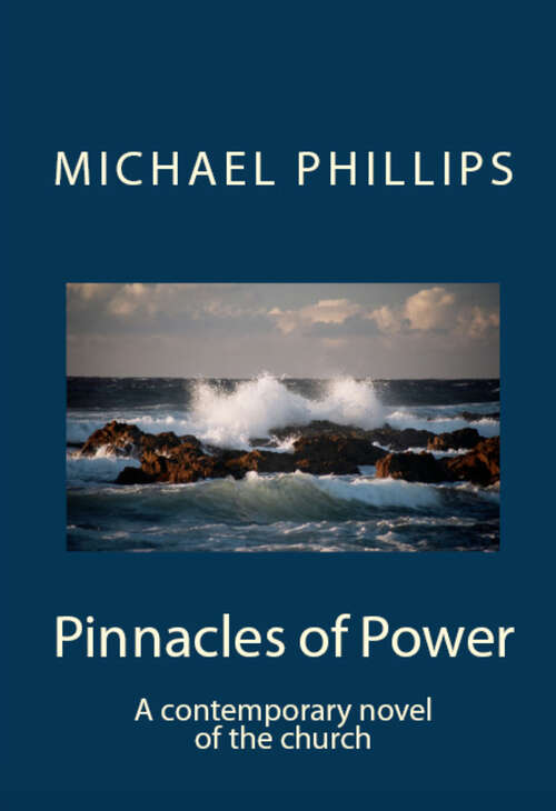 Book cover of Pinnacles of Power: A Contemporary Novel of the Church (Digital Original)