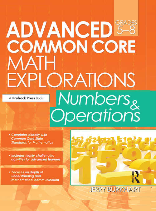 Book cover of Advanced Common Core Math Explorations: Numbers and Operations (Grades 5-8)