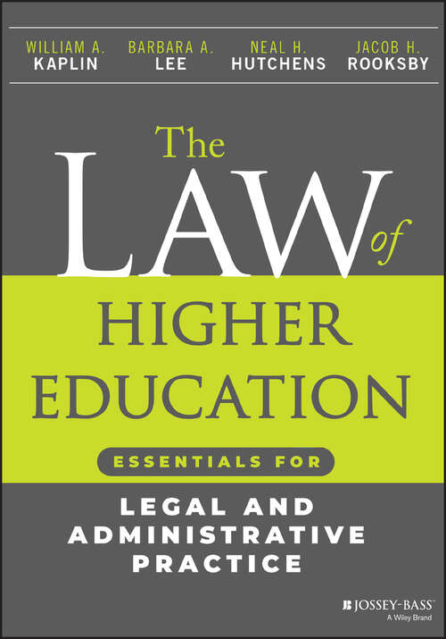 Book cover of The Law of Higher Education: Essentials for Legal and Administrative Practice (7)