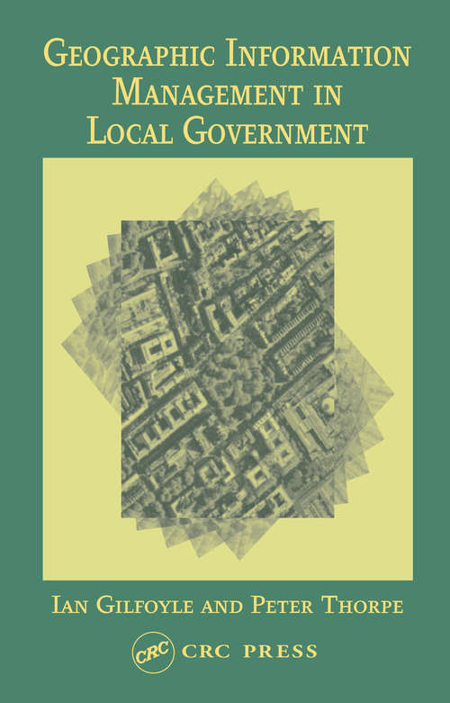 Book cover of Geographic Information Management in Local Government