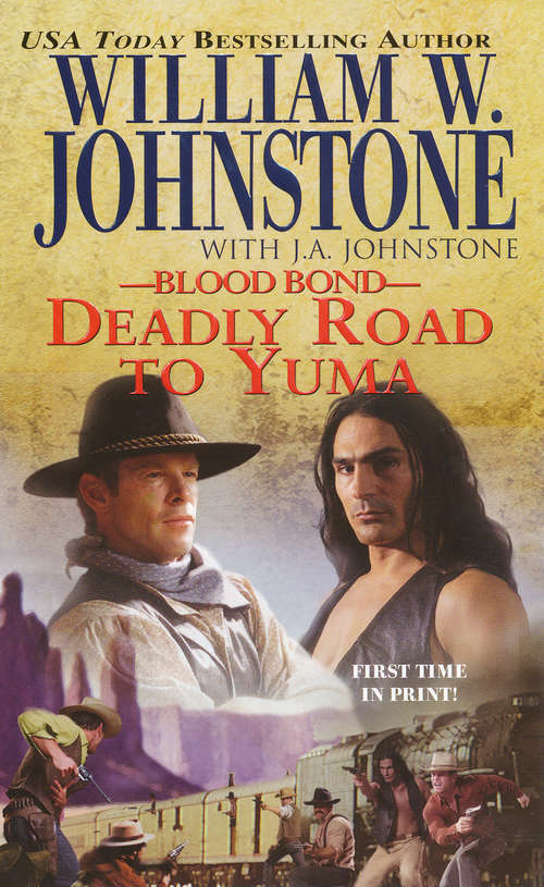 Book cover of Blood Bond 13: Deadly Road To Yuma (Blood Bond #13)