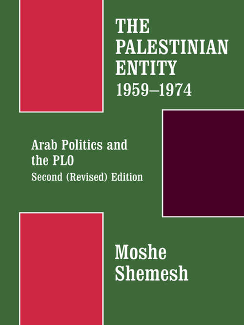 Book cover of The Palestinian Entity 1959-1974: Arab Politics and the PLO (2)