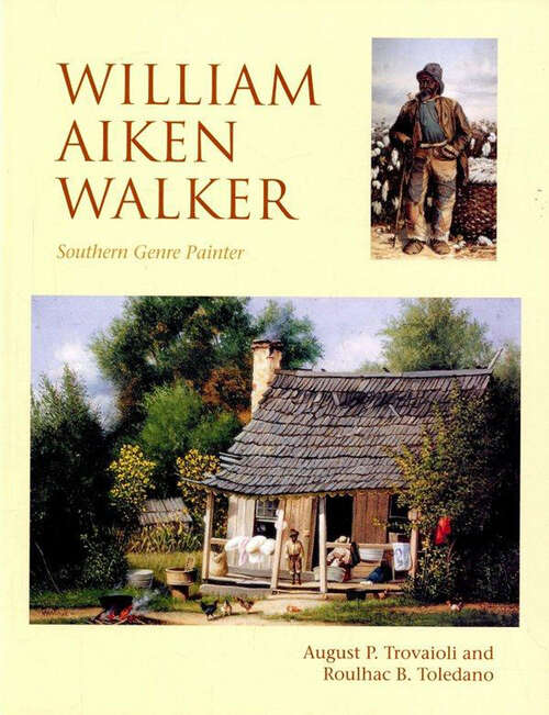 Book cover of William Aiken Walker: Southern Genre Painter