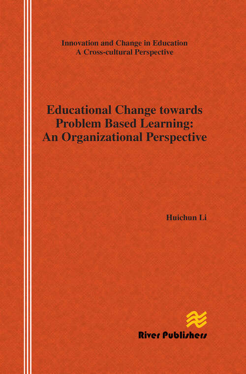 Book cover of Educational Change Towards Problem Based Learning: An Organizational Perspective