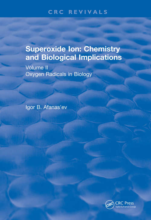 Book cover of Superoxide Ion: Chemistry and Biological Implications (CRC Press Revivals)