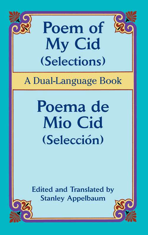 Book cover of Poem of My Cid (Selections) / Poema de Mio Cid (Selección): A Dual-Language Book