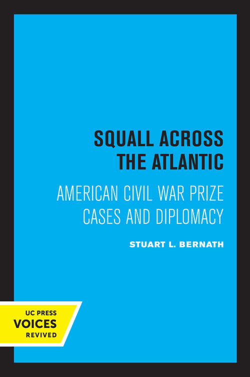 Book cover of Squall Across the Atlantic: American Civil War Prize Cases and Diplomacy