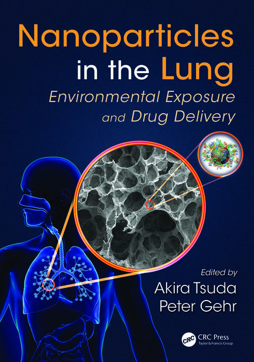 Book cover of Nanoparticles in the Lung: Environmental Exposure and Drug Delivery