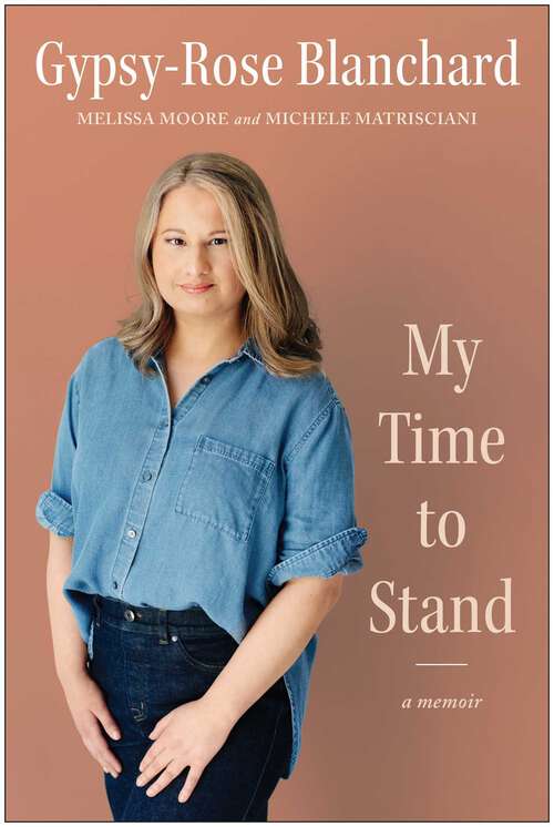 Book cover of My Time to Stand: A Memoir