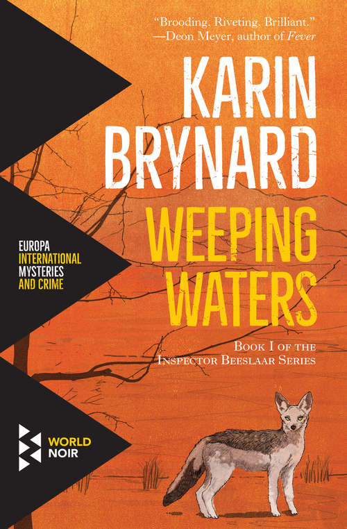 Book cover of Weeping Waters: Book 1 Of The Inspector Beeslaar Series (The Inspector Beeslaar Series #1)