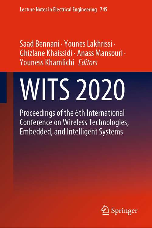 Book cover of WITS 2020: Proceedings of the 6th International Conference on Wireless Technologies, Embedded, and Intelligent Systems (1st ed. 2022) (Lecture Notes in Electrical Engineering #745)